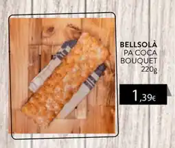 Plusfresc Bellsolà pa coca bouquet oferta