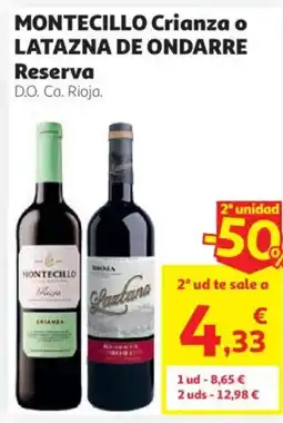 Alcampo Montecillo Crianza o Latazna de Ondarre Reserva oferta