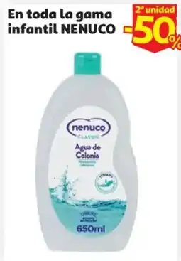 Alcampo Nenuco en toda la gama infantil oferta