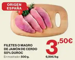 Hipercor Filetes o magro de jamón de cerdo 50% duroc oferta
