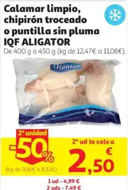 Alcampo Aligator calamar limpio, chipirón troceado o puntilla sin pluma oferta