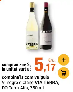 BonpreuEsclat Via Terra vi negre o blanc oferta