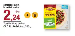 BonpreuEsclat Old El Paso tortilla wrap de blat oferta