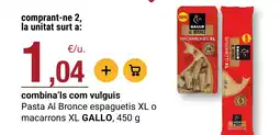 BonpreuEsclat Gallo pasta espaguetis xl o macarrons xl oferta
