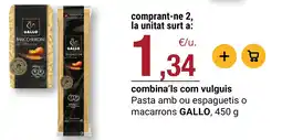 BonpreuEsclat Gallo pasta amb o espaguetis o macarrons oferta