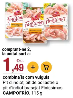 BonpreuEsclat Campo Frío pit d'indiot pit de pollastre o pit d'indiot brasejat Finíssimas oferta
