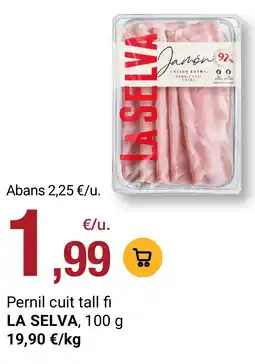 BonpreuEsclat La selva pernil cuit tall fi oferta