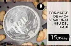 Plusfresc Formatge de vaca semicurat neu del cadí oferta