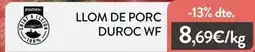 Plusfresc Duroc - llom de porc duroc wf oferta