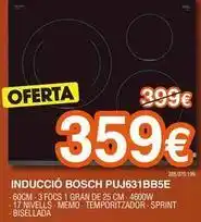 Expert Bosch - inducció puj631bb5e oferta