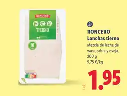 Lidl Roncero lonchas tierno oferta