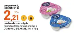 BonpreuEsclat Burgo de arias - formatge frescs natural original o 0% oferta