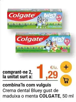 BonpreuEsclat Colgate - crema dental bluey gust de maduixa o menta oferta