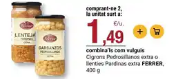 BonpreuEsclat Ferrer - cigrons pedrosillanos extra o llenties oferta