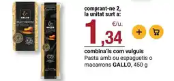 BonpreuEsclat Gallo - pasta amb ou espaguetis o macarrons oferta