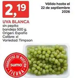 Suma Supermercados Origen - uva blanca oferta