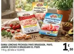 E.Leclerc El pozo - gama lonchas pechuga pavo braseada, pavo, jamon cocido o braseado oferta