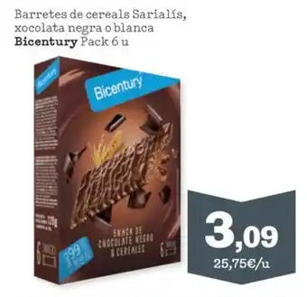 Bicentury barretes de cereals xocolata negra o blanca