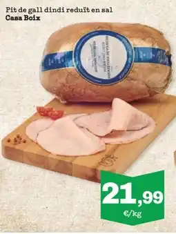 Sorli Casa Boix pit de gall dindi reduït en sal oferta