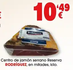 TOP Cash & Carry Rodríguez centro de jamón serrano reserva oferta