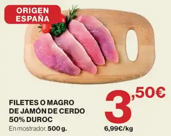 Filetes o magro de jamón de cerdo 50% duroc