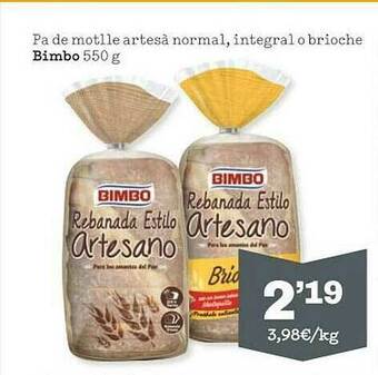 Sorli Pa De Motlle Artesà Normal Integral O Brioche Bimbo oferta