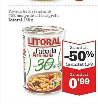 Sorli 2a Unitat -50% Favada Asturiana Amb 30% Menys De Sal I De Graix Litoral oferta