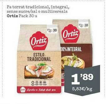 Sorli Pa Torrat Tradicional Integral Sense Sucre Sal O Multicereals Ortiz oferta