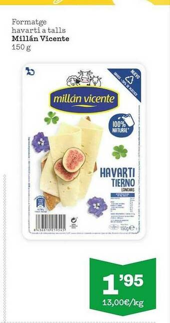 Sorli Formatge Havarti A Talls Millán Vicente oferta