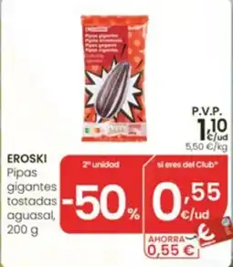 Eroski eroski pipas gigantes tostadas aguasal oferta