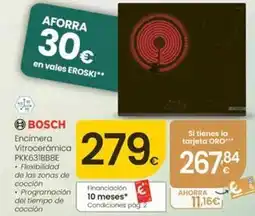 Eroski Bosch - encimera vitroceramica pkk631bb8e oferta