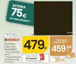 Eroski Bosch - encimera induccion pid61rbb5e oferta