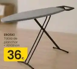 Eroski Eroski - tabla de planchar oferta
