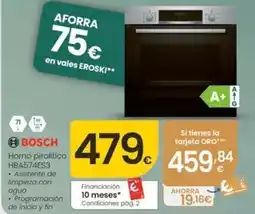Eroski Bosch - horno pirolítico hba574es3 oferta