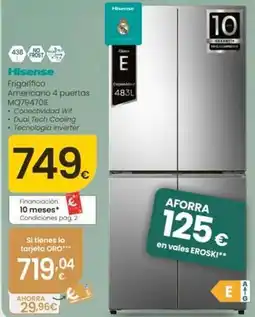 Eroski Hisense - frigorifico americano 4 puertas mq707401e oferta