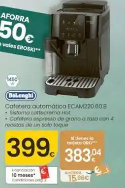 Eroski Delonghi - cafetera automática ecam220.60.b oferta