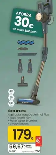 Eroski Taurus - aspirador escoba animal flex oferta