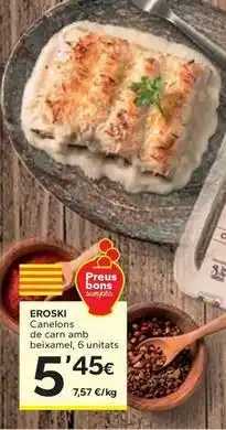 Caprabo Eroski - canelons de carn amb beixamel oferta