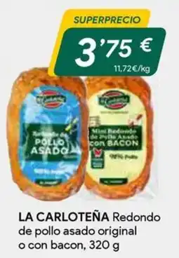 Masymas La Carloteña Redondo de pollo asado original o con bacon oferta
