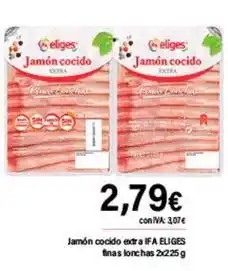 Cash Ifa Ifa eliges - jamon cocido extra oferta
