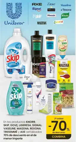 Eroski Knorr Skip Dove Ligeresa Signal Vaseline Maizena Rexona Tresemme Axe oferta