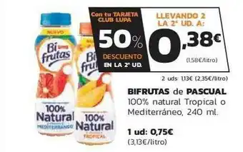 Supermercados Lupa Bifrutas De Pascual 100% Natural Tropical O Mediterráneo oferta