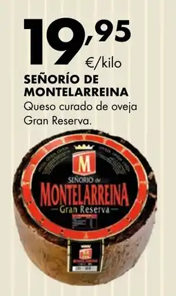 Supermercados Lupa Señorío de Montelarreina Queso curado de oveja Gran Reserva oferta