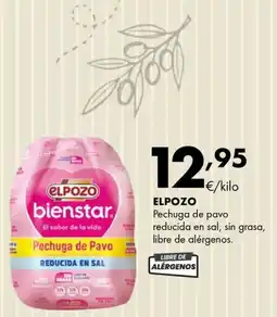 Supermercados Lupa Elpozo bienstar pechuga de pavo reducida en sal sin grana libre de alegnas oferta
