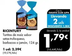 Supermercados Lupa Bicentury tortitas de maíz sabor setas-trufa-queso, barbacoa o jamón oferta