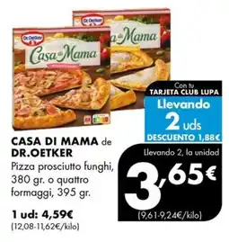 Supermercados Lupa Dr.Oetker Casa di Mama pizza prosciutto funghi oferta