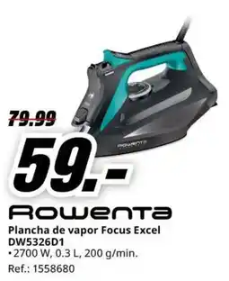 MediaMarkt Rowenta plancha de vapor focus excel dw5326d1 oferta