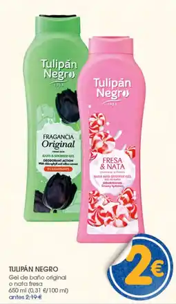 Supermercados Plaza Tulipán Negro gel de baño original o nata fresa oferta