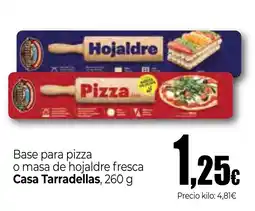 Unide Market Casa Tarradellas base para pizza o masa de hojaldre fresca oferta