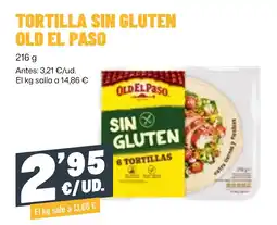 AhorraMas Old El Paso tortilla sin gluten oferta
